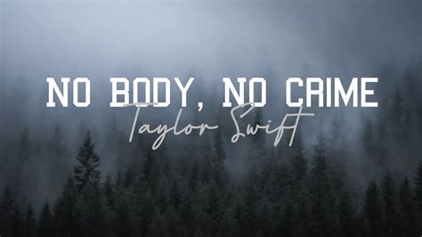 taylor swift - no body no crime